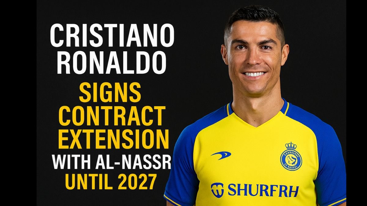Cristiano Ronaldo Extends Al-Nassr Contract Until 2027 — Deal Worth Nearly £500 Million