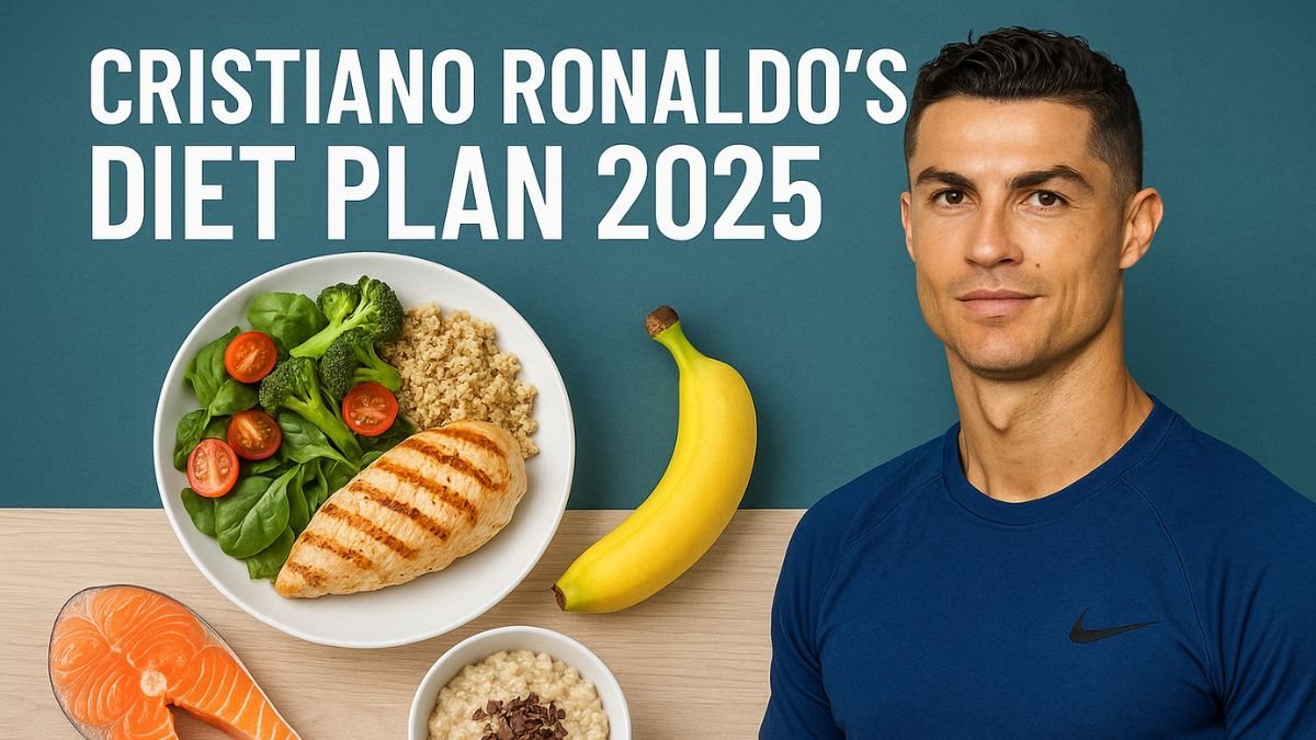 Cristiano Ronaldo’s Diet Plan 2025: What He Eats in a Day to Stay Fit at 40