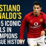 Cristiano Ronaldo’s Top 5 Iconic Goals in Champions League History